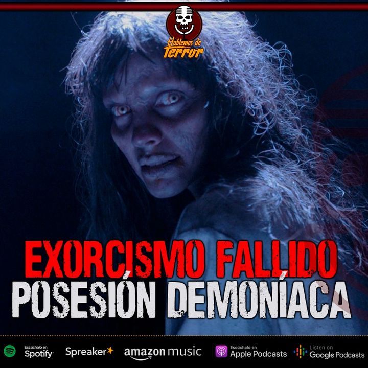 Exorcismo fallido: Una posesión demoníaca aterradora