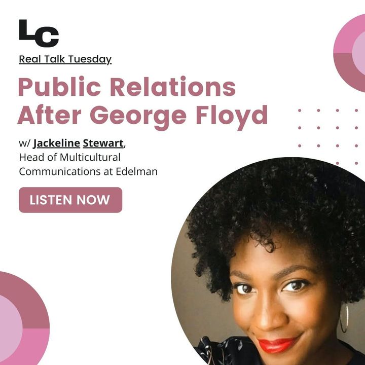 Public Relations After George Floyd (w/ Jackeline Stewart)