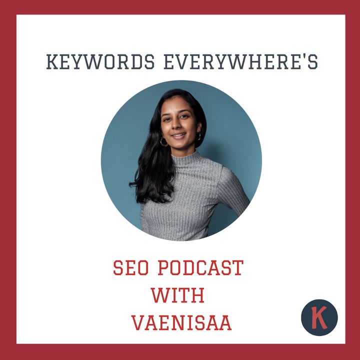 Keywords Everywhere's SEO Podcast
