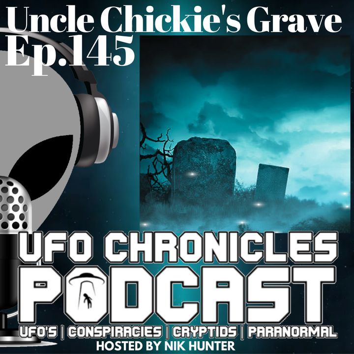 Ep.145 Uncle Chickie's Grave (Throwback Thursday)