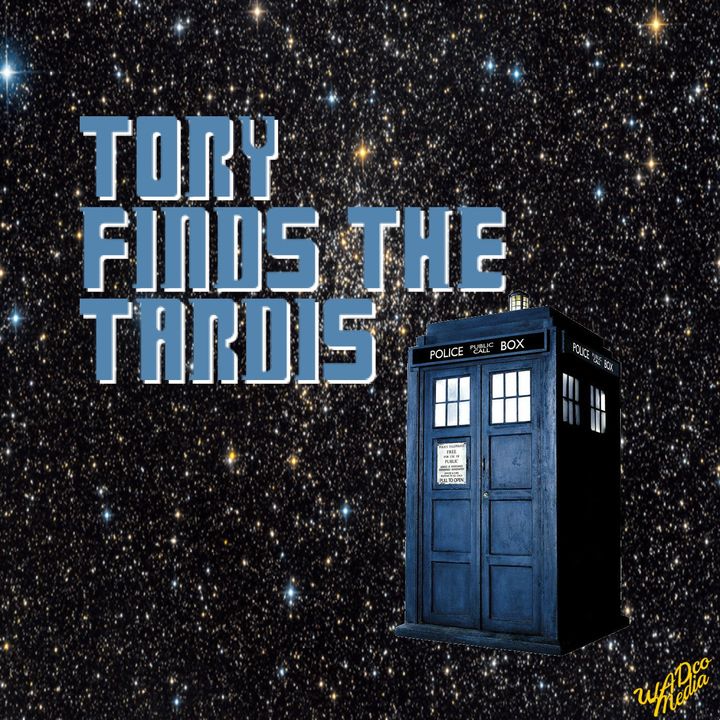 Tory Finds the TARDIS
