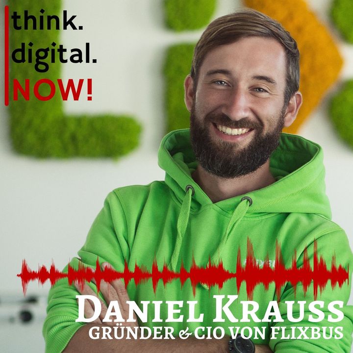 #088 Daniel Krauss - Gründer und CIO von Flixbus