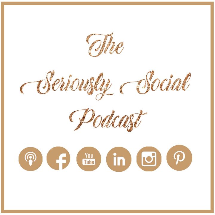 Seriously Social Podcast
