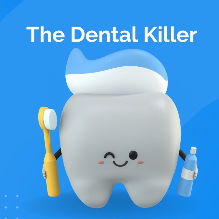 Dental Killer