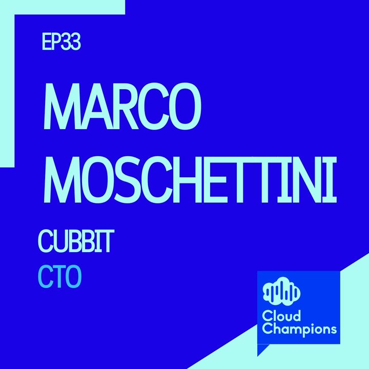 33. Marco Moschettini (CTO di Cubbit)