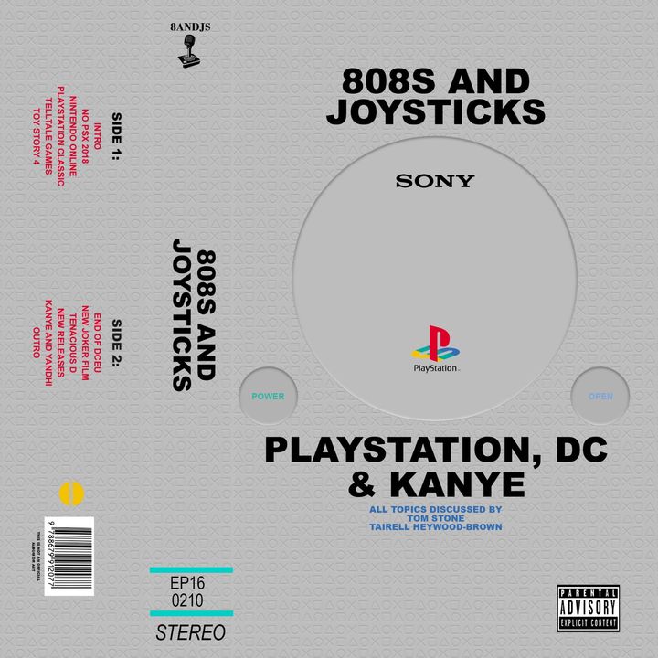 Episode 16: PlayStation, DC and Kanye