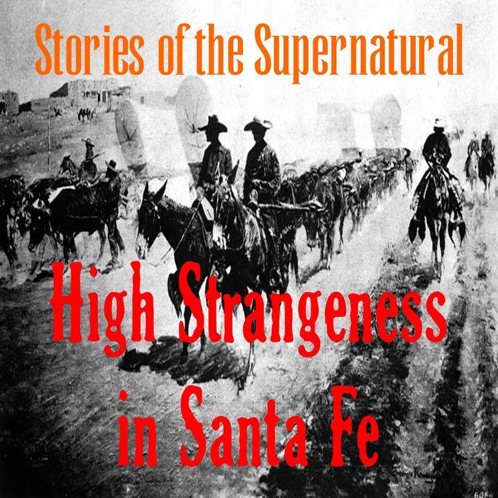 High Strangeness in Santa Fe | Interview with Allan Pacheco | Podcast