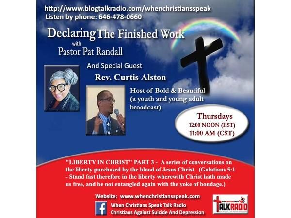 LIBERTY IN CHRIST PT 3 (REPLAY) ON DECLARING THE FINISHED WORK