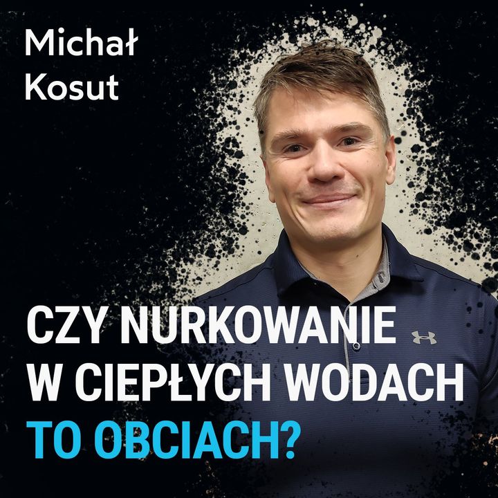 O jakości szkoleń nurkowych - Michał Kosut