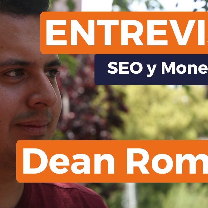 Entrevista a Dean Romero - ¿Qué genera más ingresos en Internet?