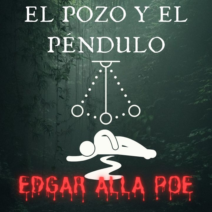 El pozo y el péndulo (Edgar Allan Poe) | Cuento de terror 9