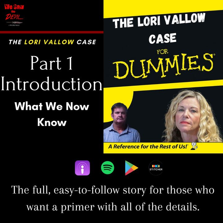 Lori Vallow For Dummies: Part 1 (Introduction)