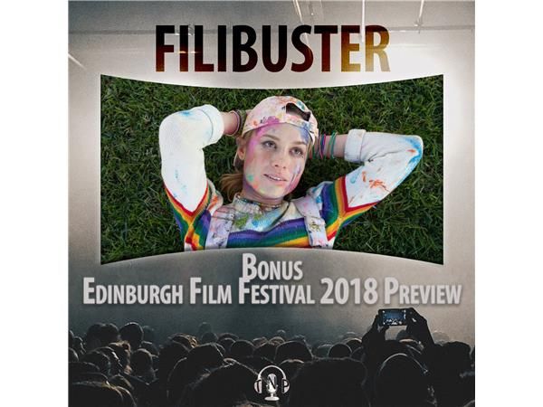 Bonus - Edinburgh Film Festival 2018 Preview