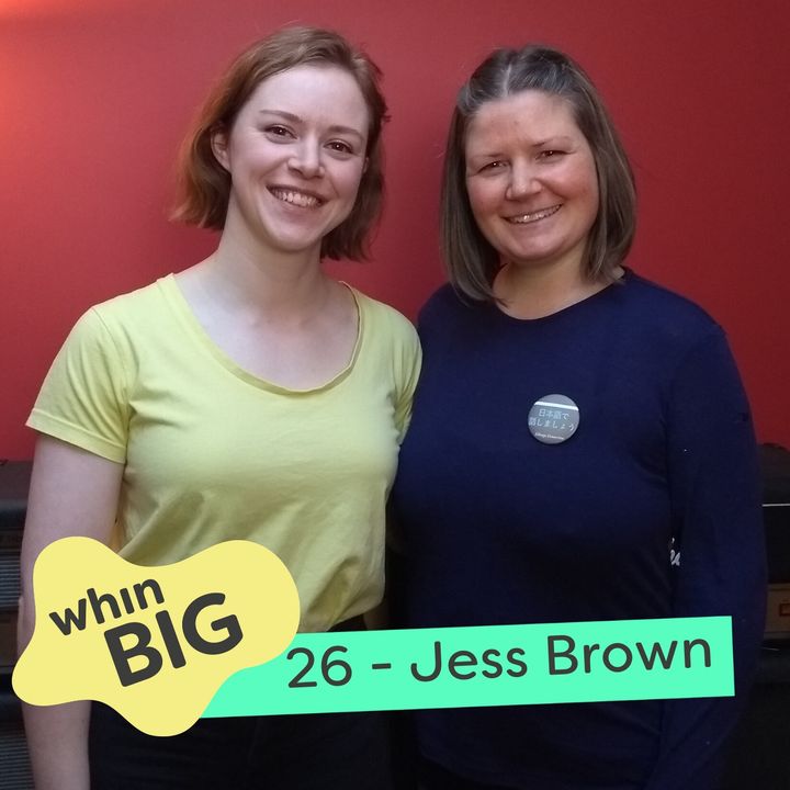 26 - "It can't be a business, it's a community group," with Jess Brown