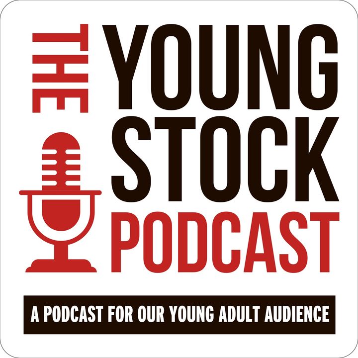 Ep 724: Young Stock Podcast- Episode 32 - Being an Executive Director at a young age