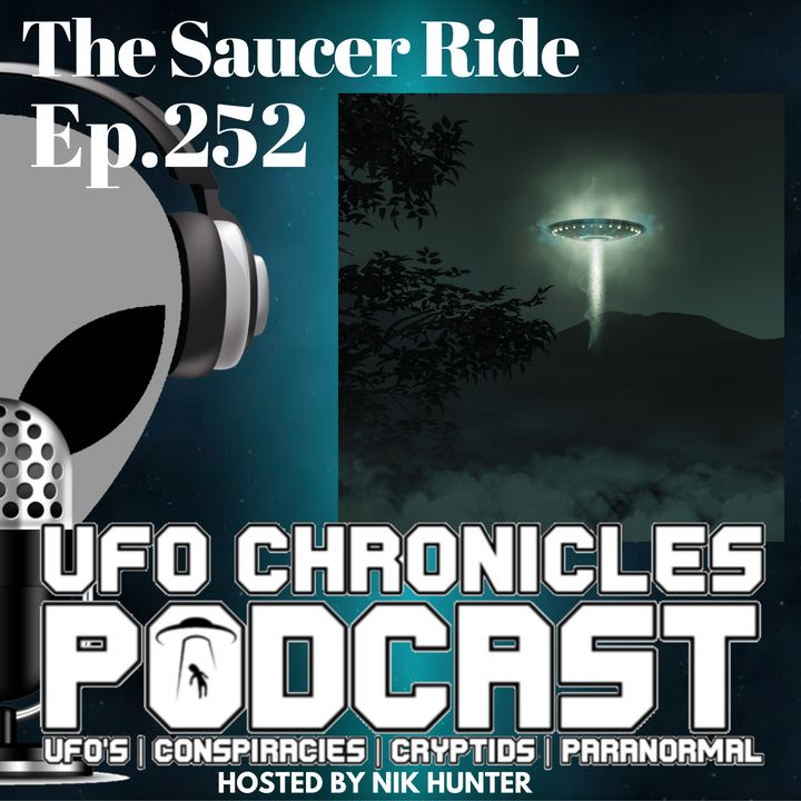 Ep.252 The Saucer Ride