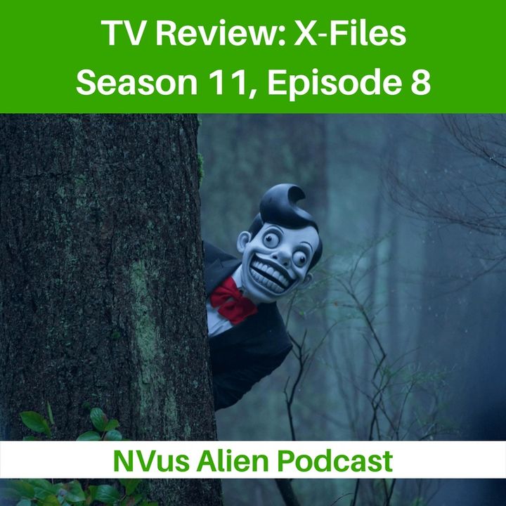 TV Review: X-Files Season 11, Episode 8: Familiar