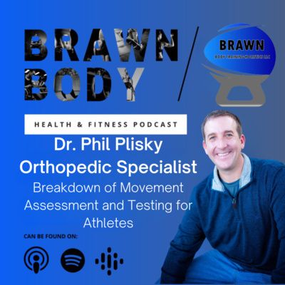 Dr. Phil Plisky: Breakdown Of Movement Assessment And Testing For Athletes