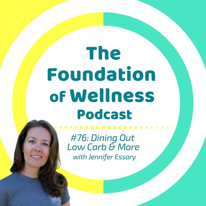 #76: Dining Out Low Carb, Nightshades, Pain & Stiffness, Carnivore Diet, with Jen's Primal Health