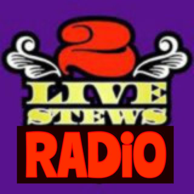 2 Live Stews Radio