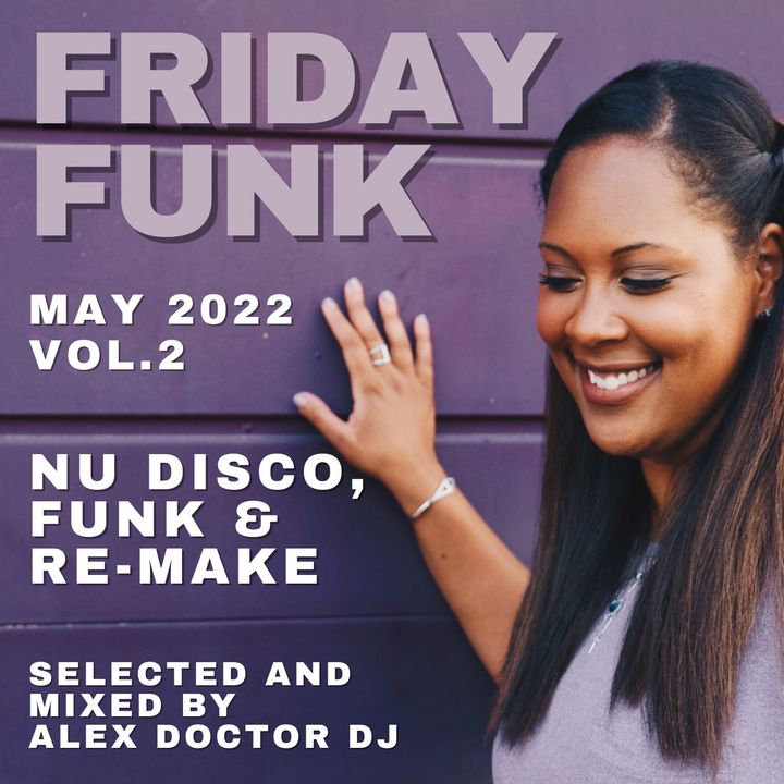 #222 - Friday Funk - May 2022 vol.2