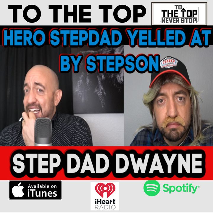 Hero Stepdad Gets Yelled at By StepSon! -StepDad Dwayne