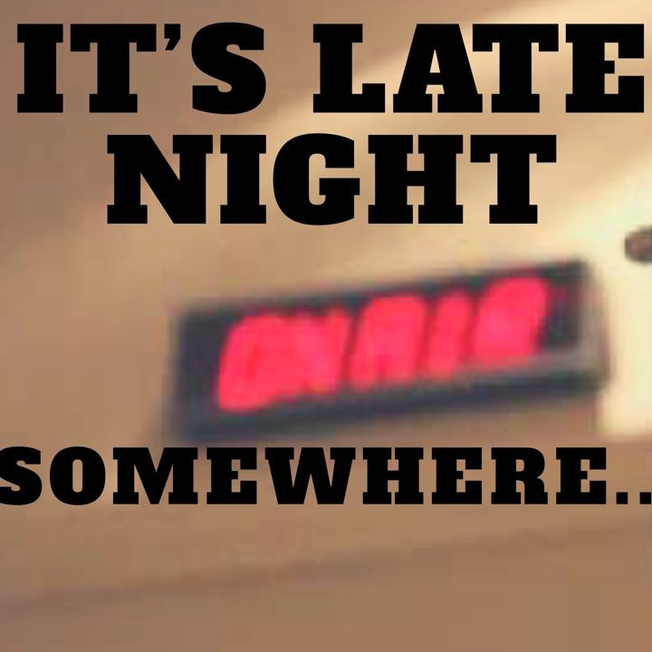 It’s Late Night Somewhere ¦ Rory _& Motherhen of Verbo Tempestas Live ¦ Liv of White Date ¦ NWG ¦ TGO