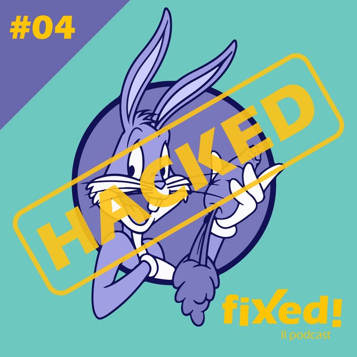 04 - hacked - CAROTE | E se Bugs Bunny avesse la lingua viola?