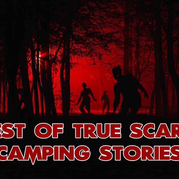 Uncle Josh's Best of True Scary Camping Stories