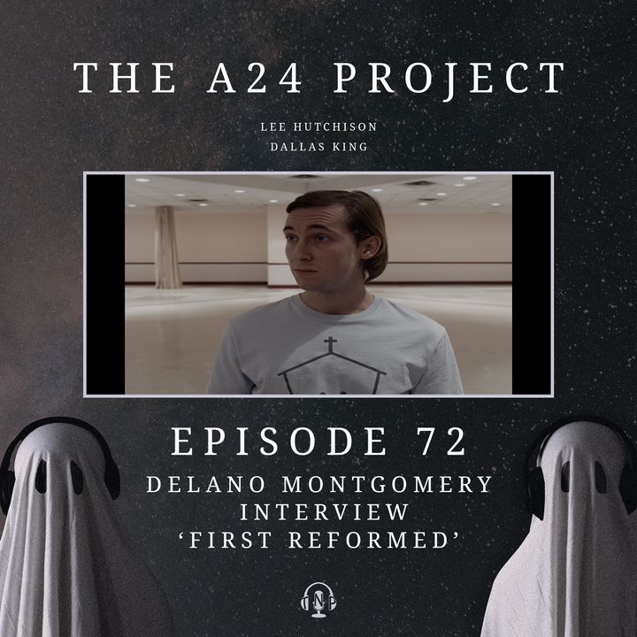 72 - Delano 'First Reformed' Montgomery Interview