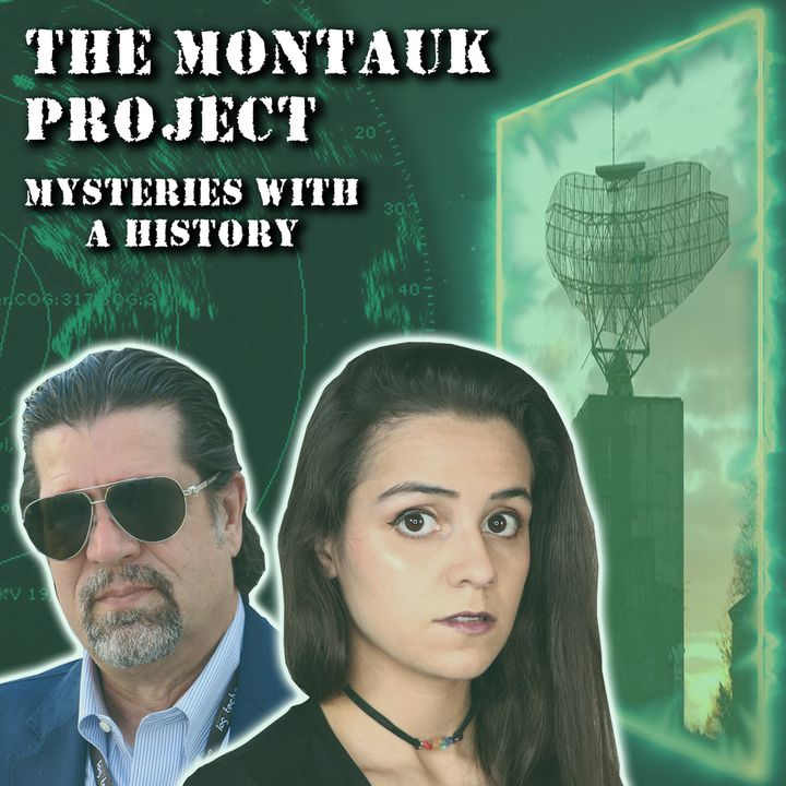 THE MONTAUK PROJECT - Mysteries with a History