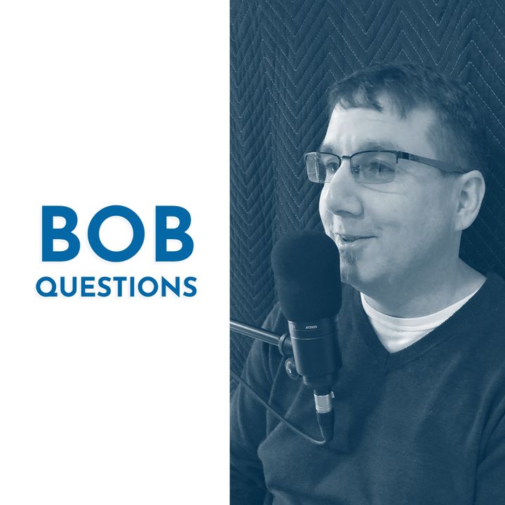 Bob Questions
