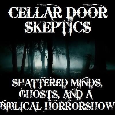 #5: Shattered Minds, Ghosts, and a Biblical Horror Show