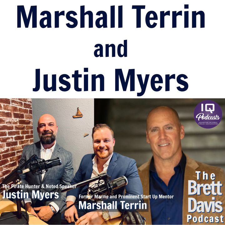 Marshall Terrin and Justin Myers on The Brett Davis Podcast Ep 360