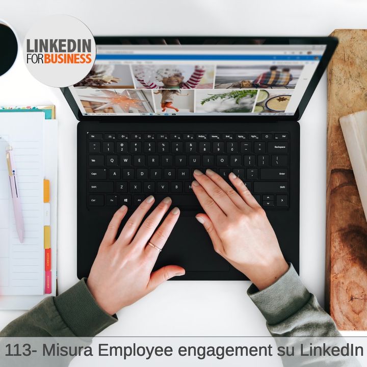 113- Misura e migliora l'employee-engagement su LinkedIn