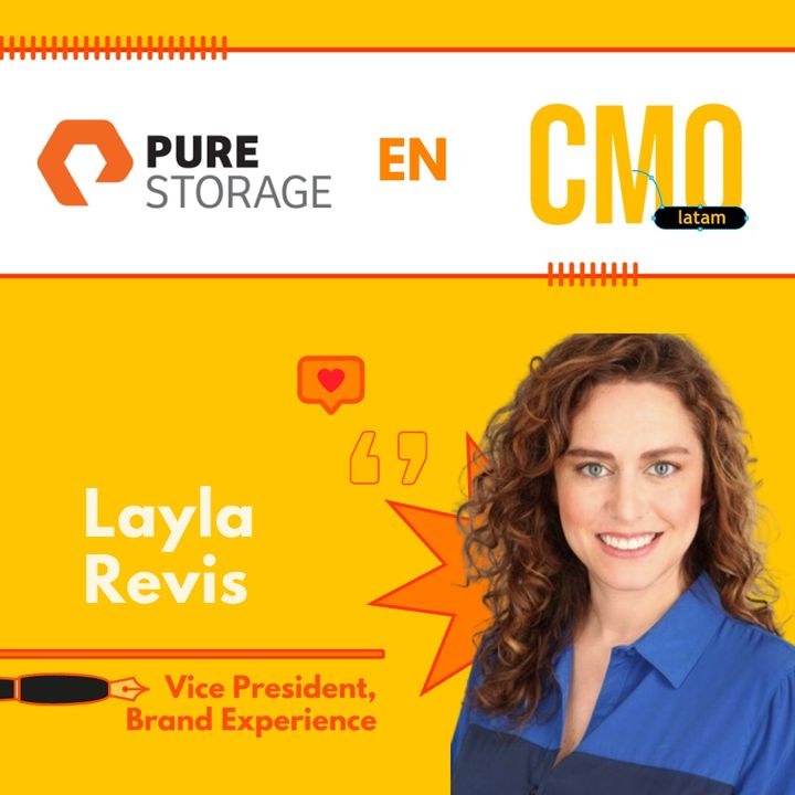 EP. 98. Layla Revis from Pure Storage talks about the role of social media in marketing and the importance of AI