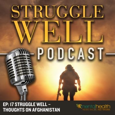 Struggle Well – Thoughts on Afghanistan