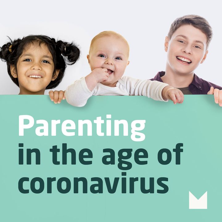 Parenting in the age of coronavirus