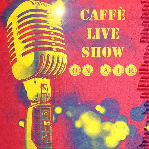 Caffè Live Show