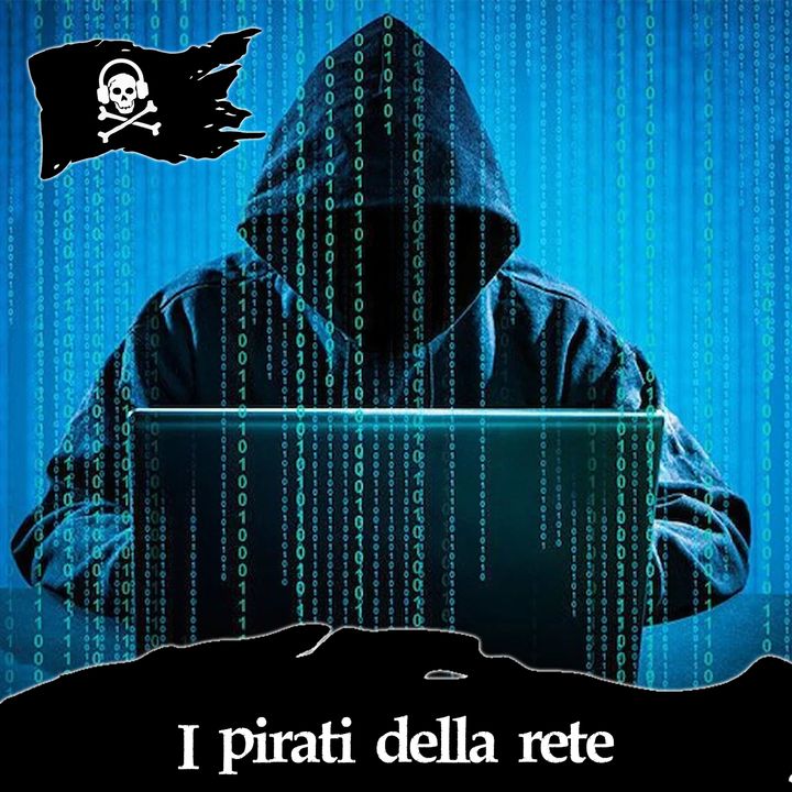 97 - Cultura Hacker e pirateria online