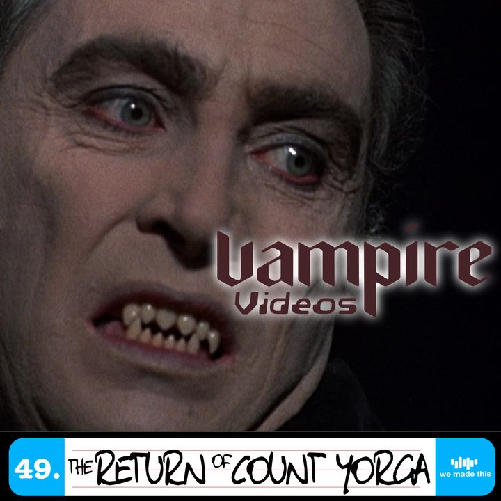 49. The Return of Count Yorga (1971) with Dr Sorcha Ní Fhlainn