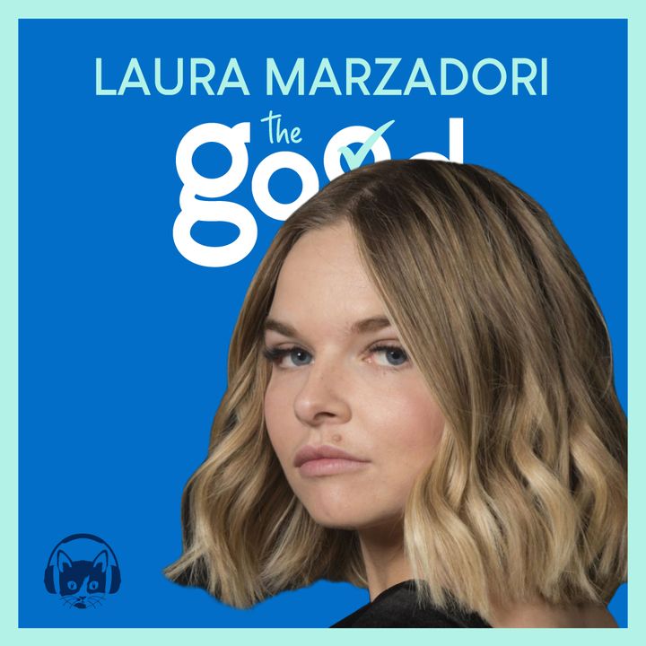 102. The Good List: Laura Marzadori - 5 momenti più emozionanti della mia routine musicale