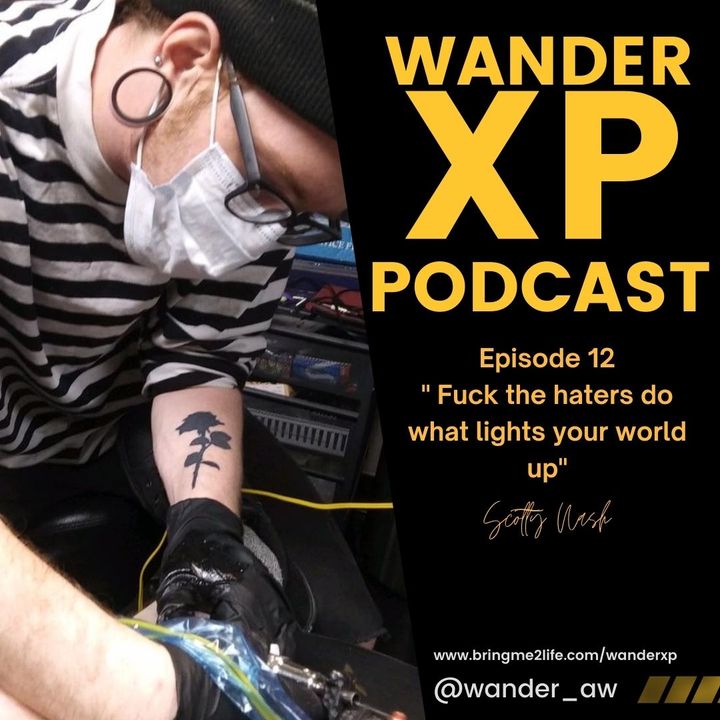 Wander XP - Episode 12 - Inked With Scotty