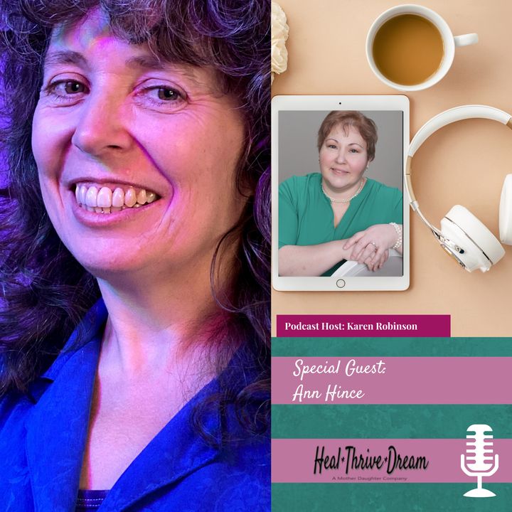 Heal Thrive Dream Guest: Ann Hince