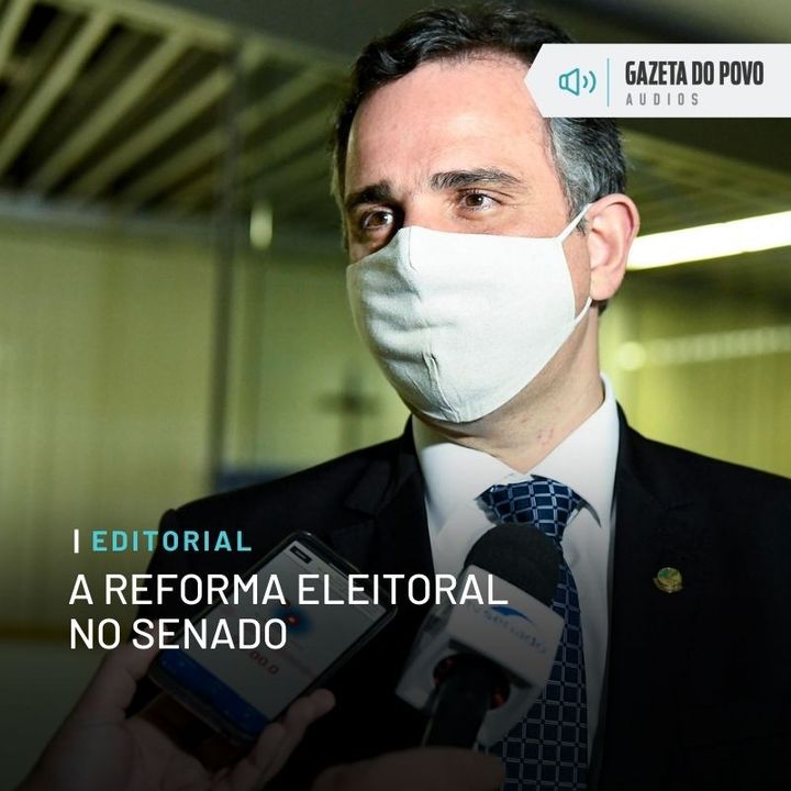 Editorial - A reforma eleitoral no Senado