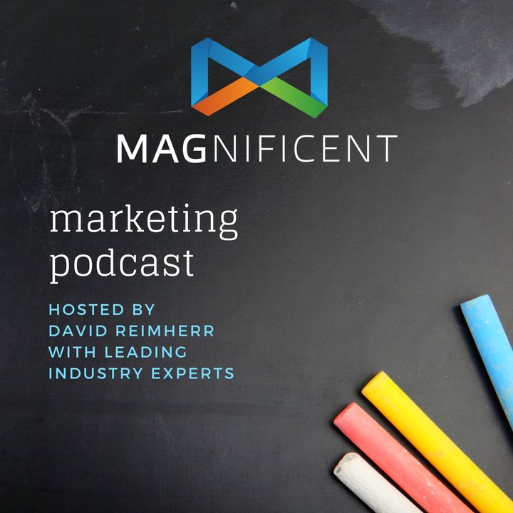 The Magnificent Marketing Podcast