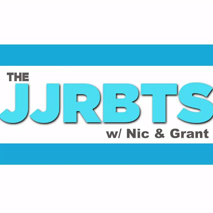 The #JJRBTS w/ Nic & Grant