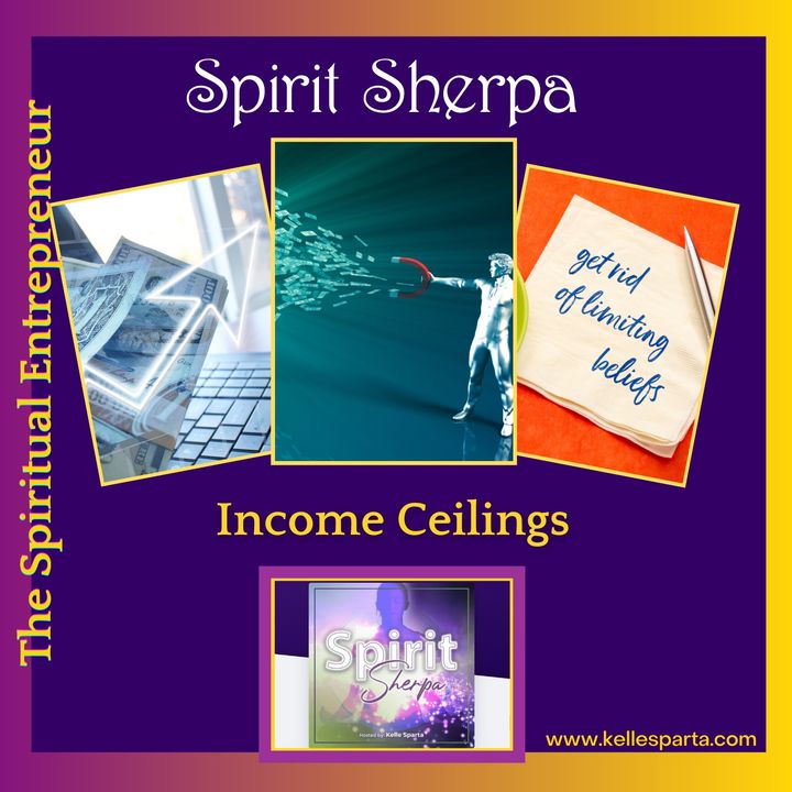 The Spiritual Entrepreneur - Income Ceilings