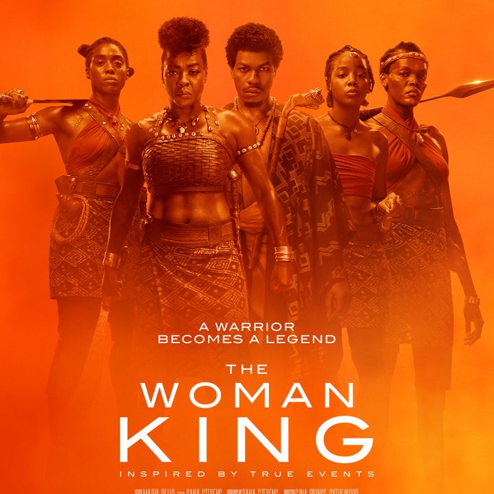 The Woman King (2022) / Films about Female Rulers