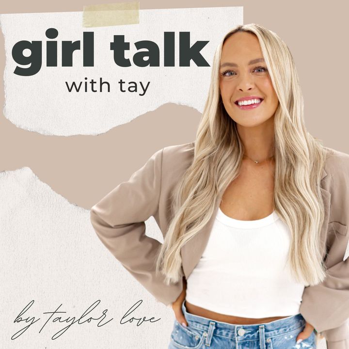 Girl Talk with Tay